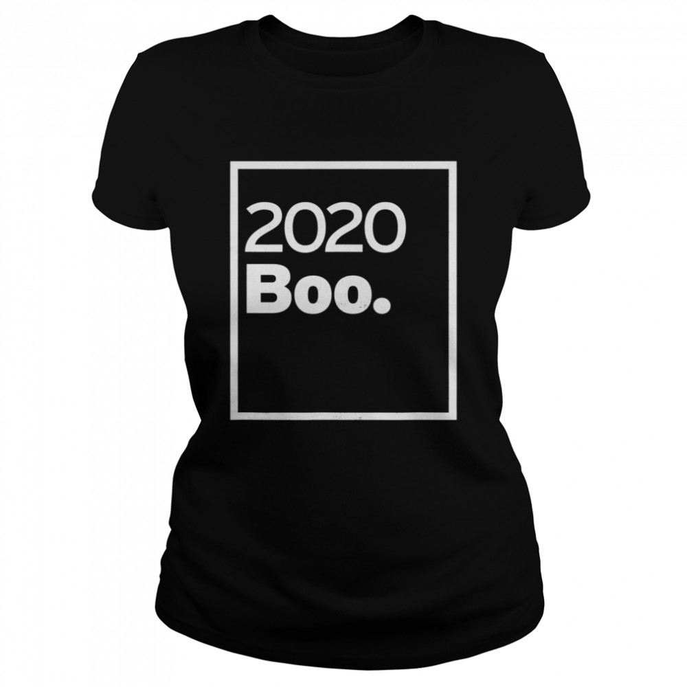 2020 Boo Funny Halloween Sarcastic Classic Women's T-shirt