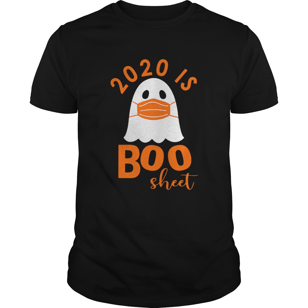 2020 Is Boo Sheet shirt