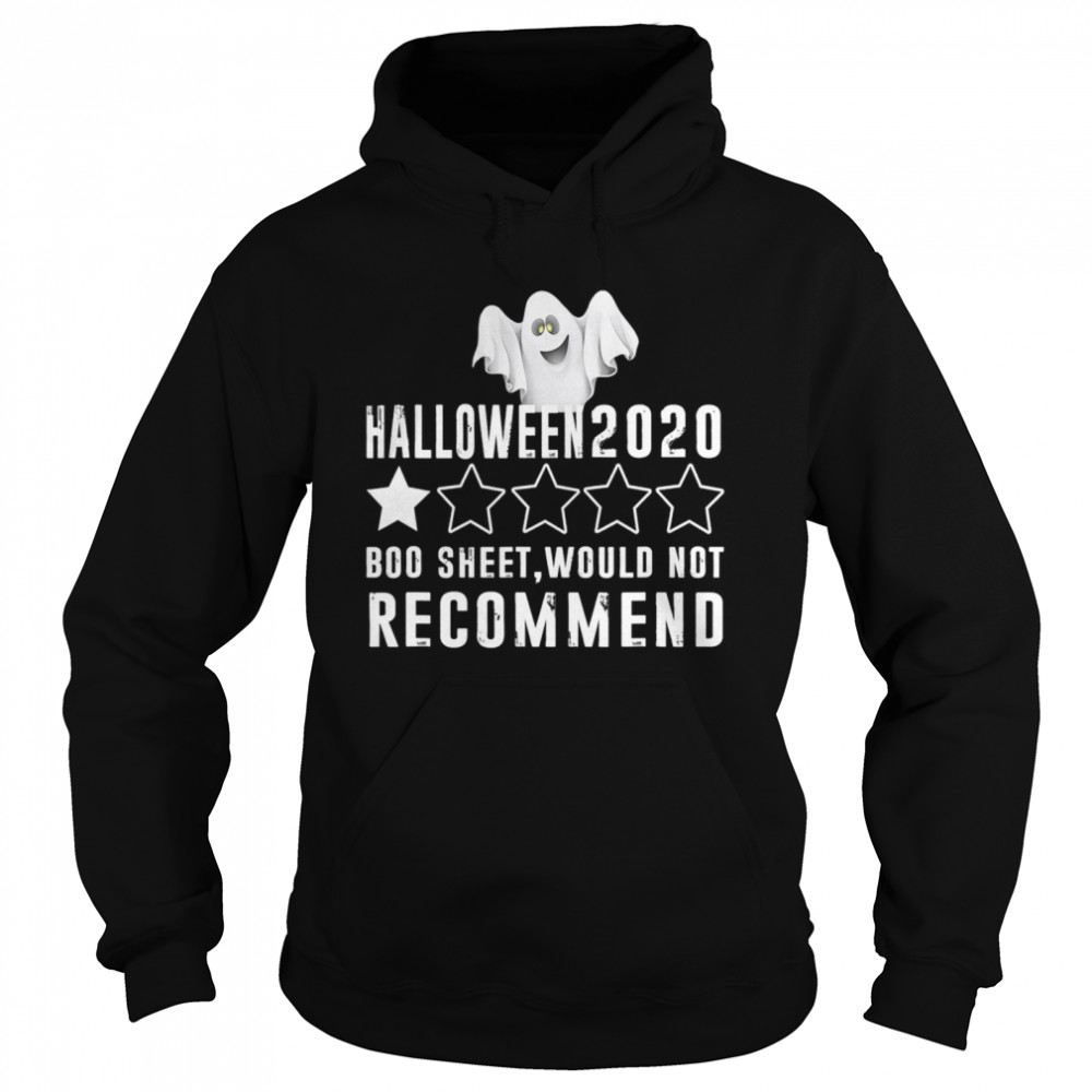 2020 Is Boo Sheet Would Not Recommend Funny Halloween Unisex Hoodie