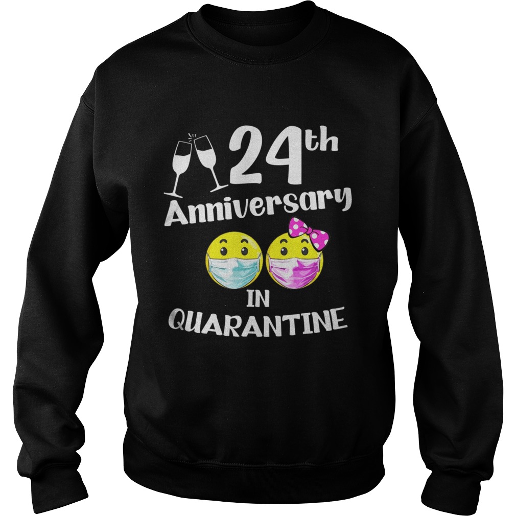 2020 the one where we spent our 24th anniversary quarantine Sweatshirt