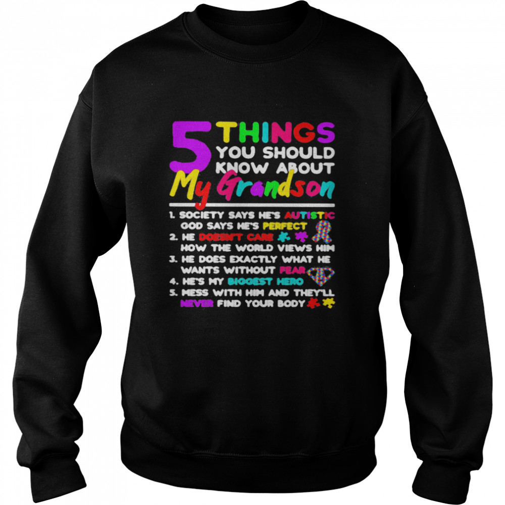 5 Things You Should Know About My Grandson Autism Unisex Sweatshirt