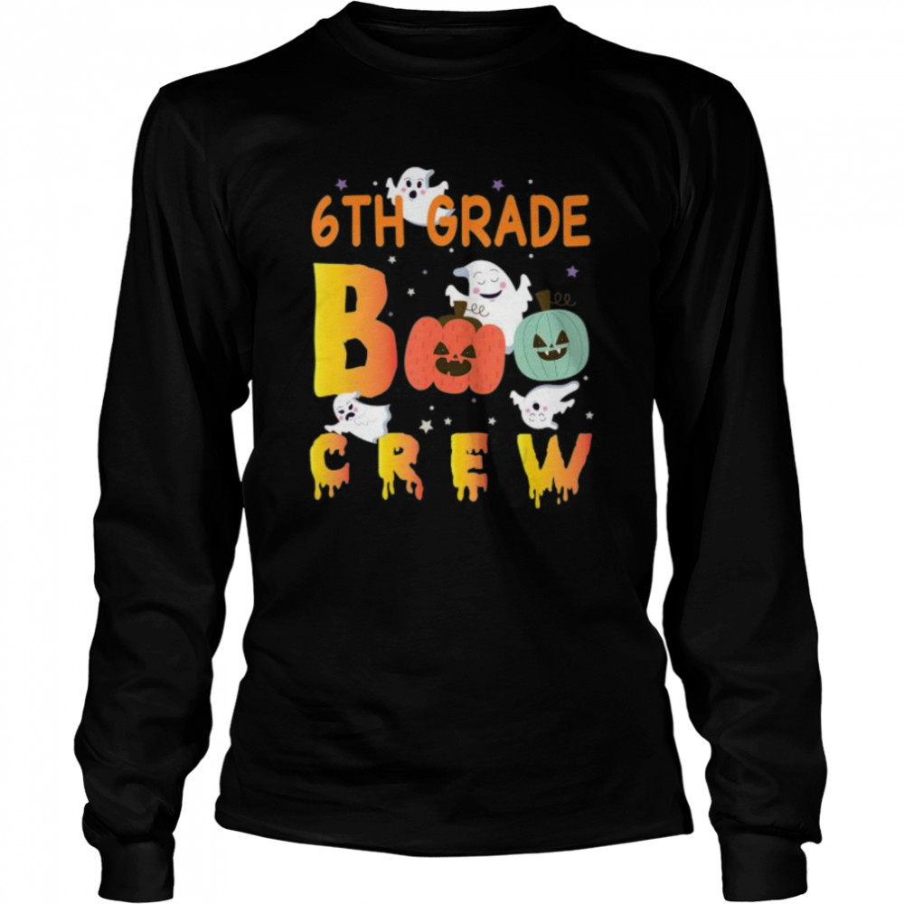 6th Grade Boo Crew Ghost Pumpkin Students Teachers Halloween Long Sleeved T-shirt