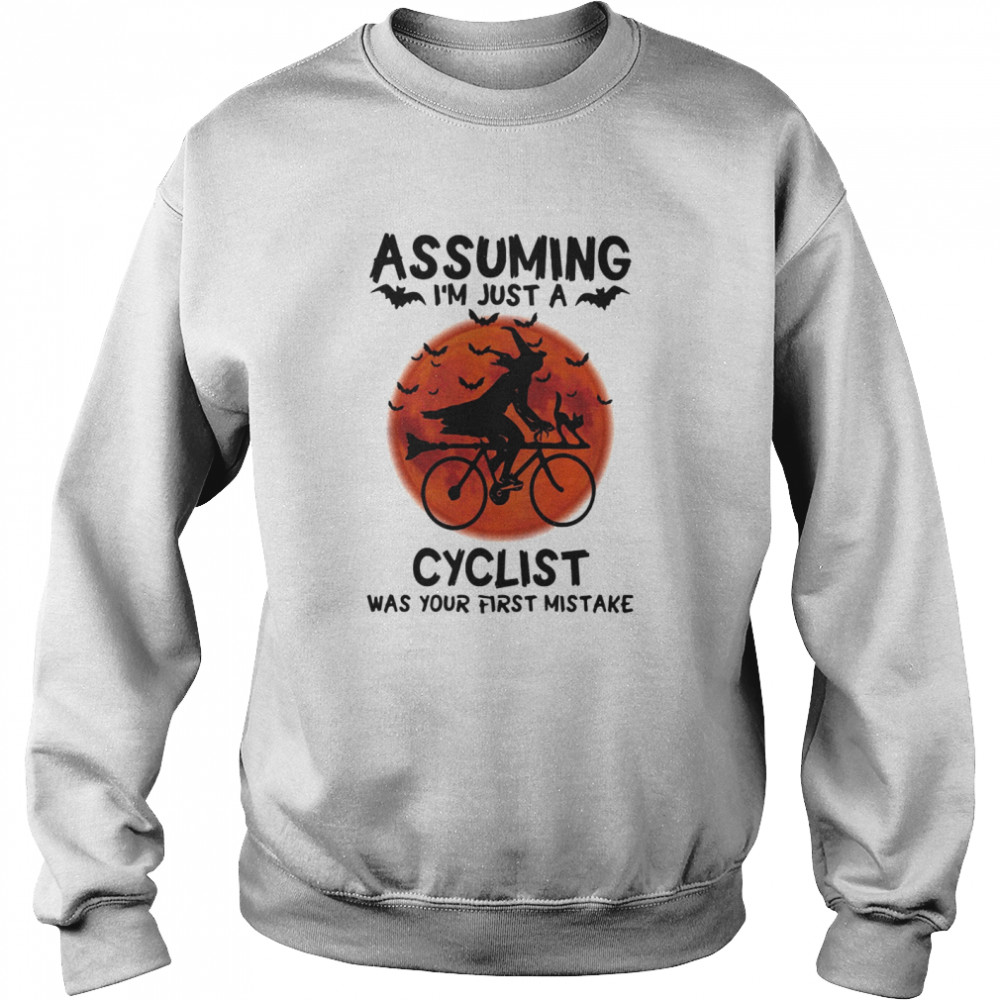 Assuming I’m Just A Cyclist Was Your First Mistake Moon Halloween Unisex Sweatshirt