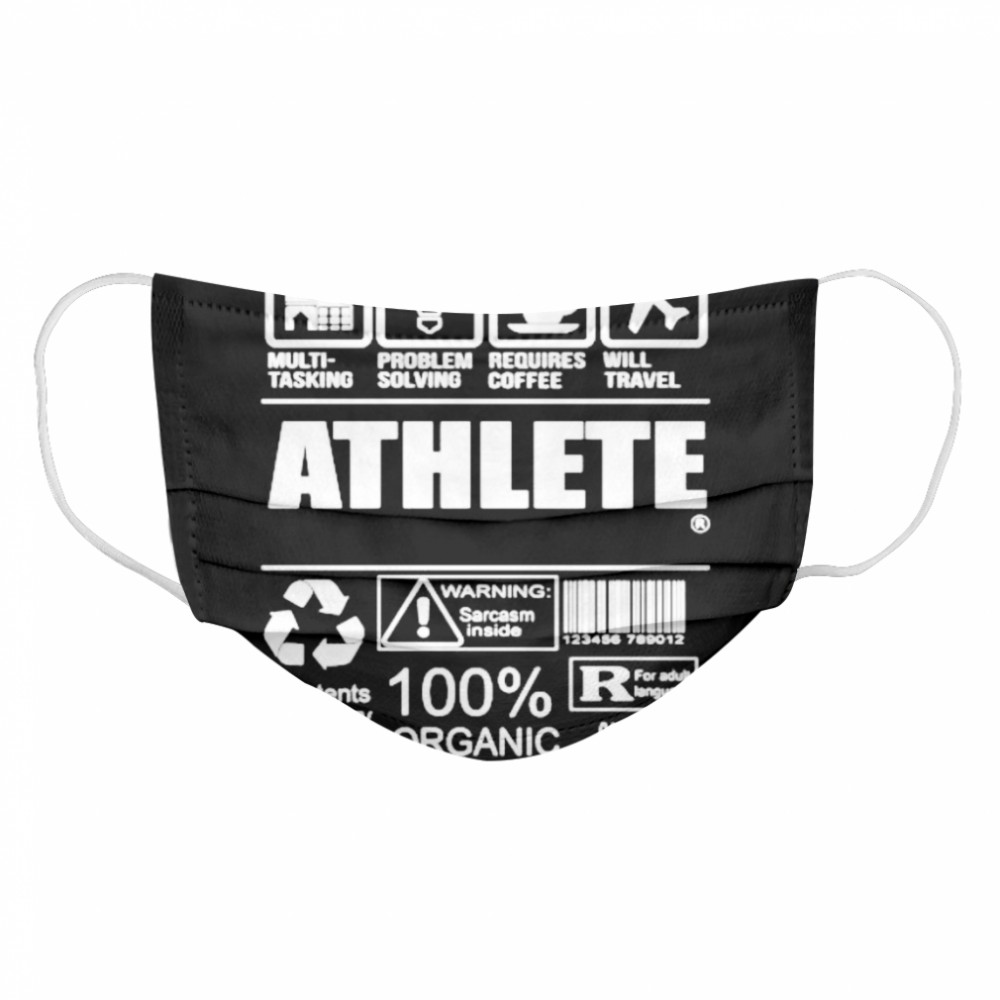 Athlete multi tasking problem solving requires coffee will travel warning sarcasm inside 100% organic Cloth Face Mask