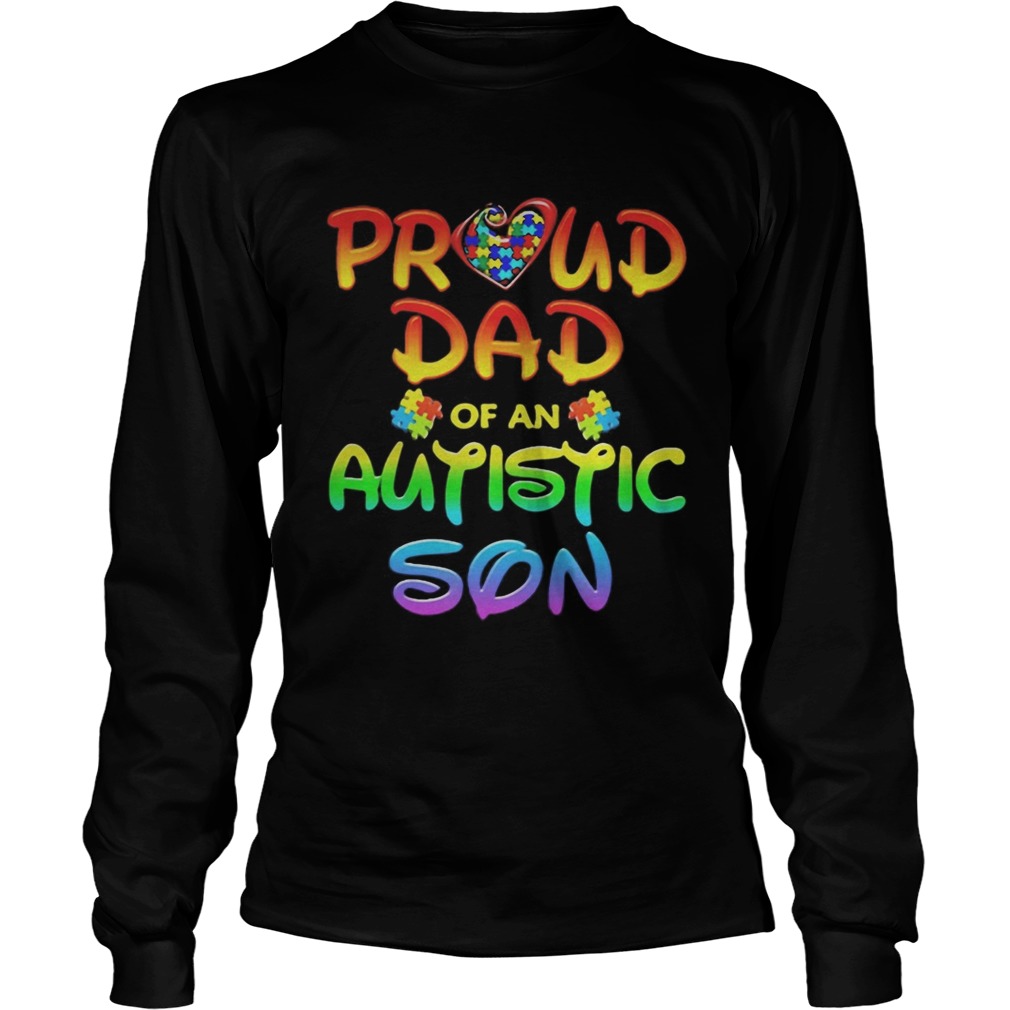 Autism Awareness Proud Dad Of Autistic Son Long Sleeve