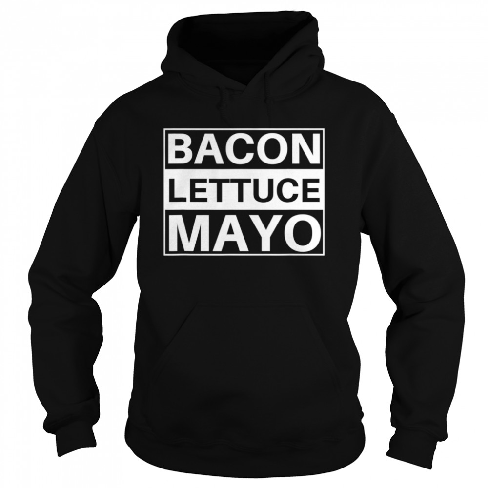 BLM bacon lettuce mayo eat Unisex Hoodie