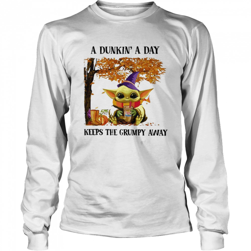 Baby Yoda Hug Dunkin’ Donut Coffee A Dunkin’ A Day Keeps The Grumpy Away Halloween Long Sleeved T-shirt