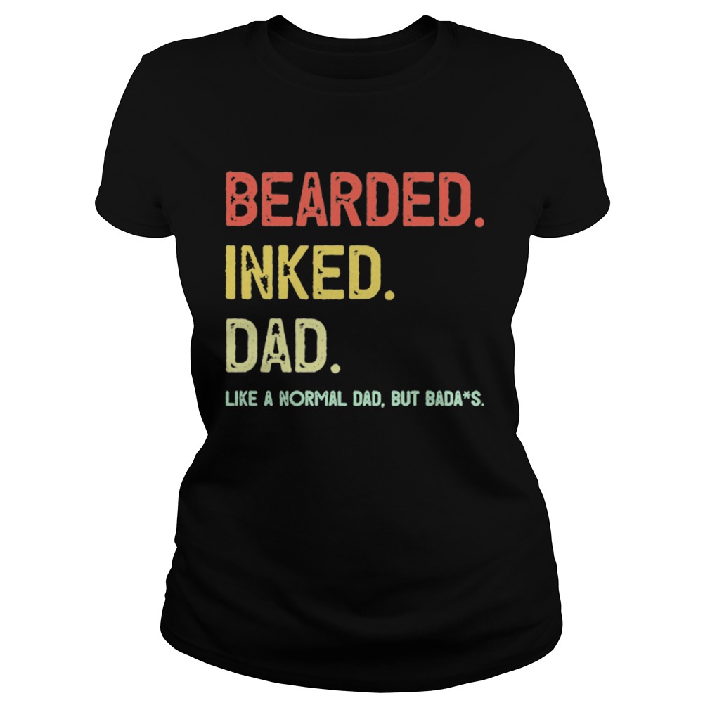 Beared Inked Dad Like A Normal Dad But Badass Classic Ladies