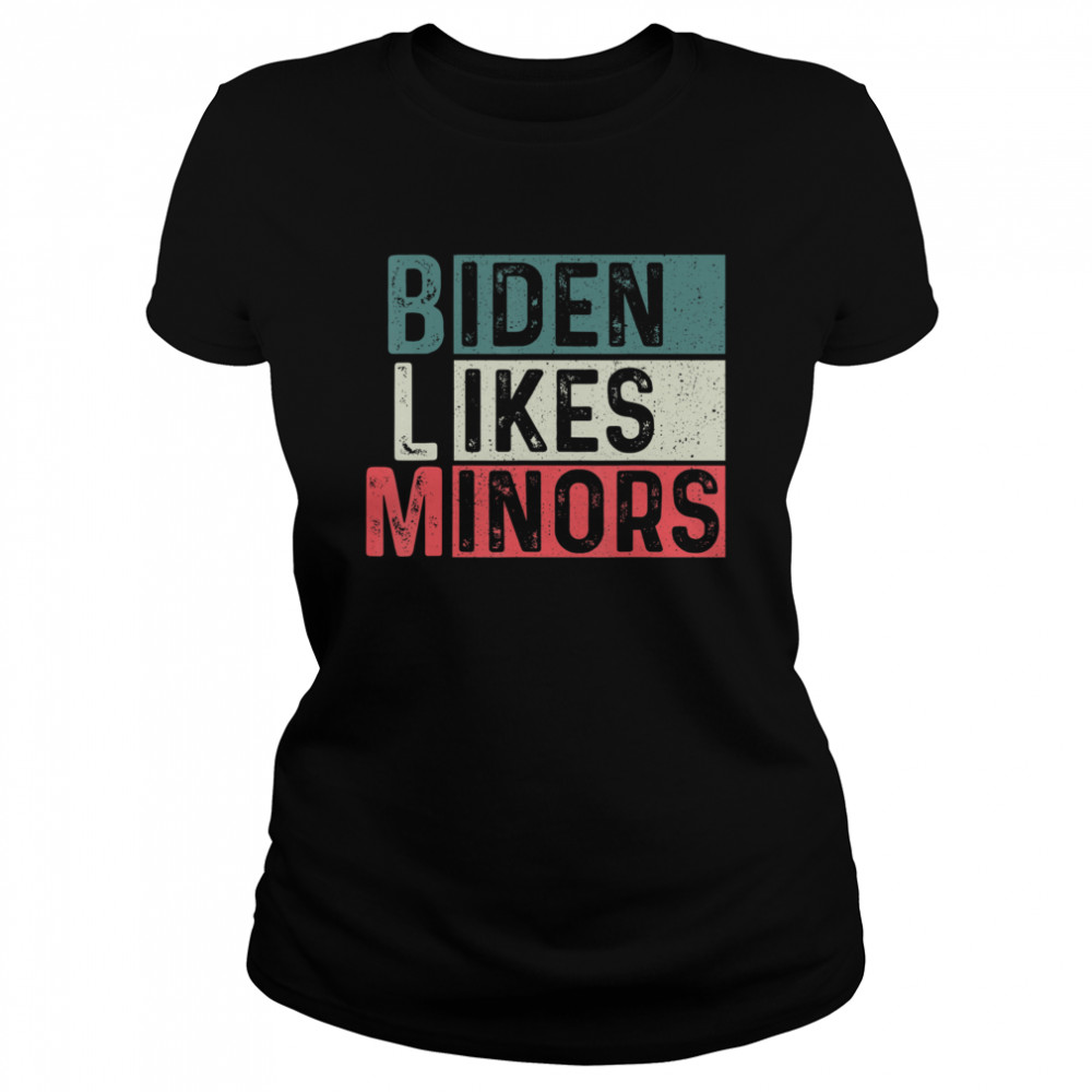 Biden Likes Minors BLM Classic Women's T-shirt
