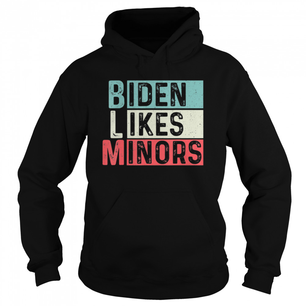Biden Likes Minors BLM Unisex Hoodie