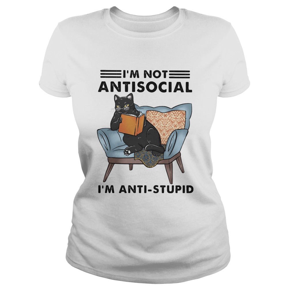 Black Cat Im Not Antisocial Im AntiStupid Classic Ladies