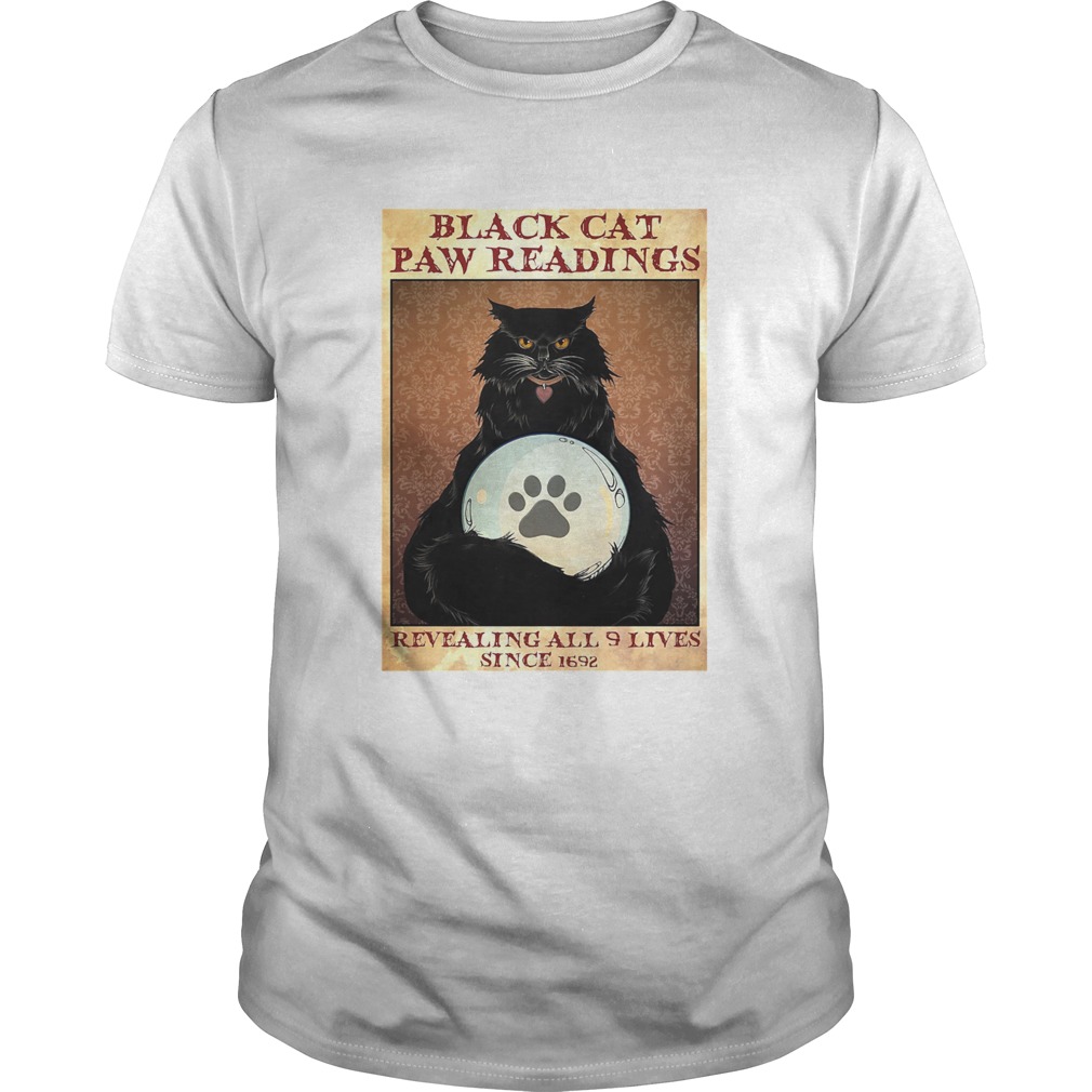 Black Cat Paw Reading Revealing All 9 Lives Since 1692 shirt