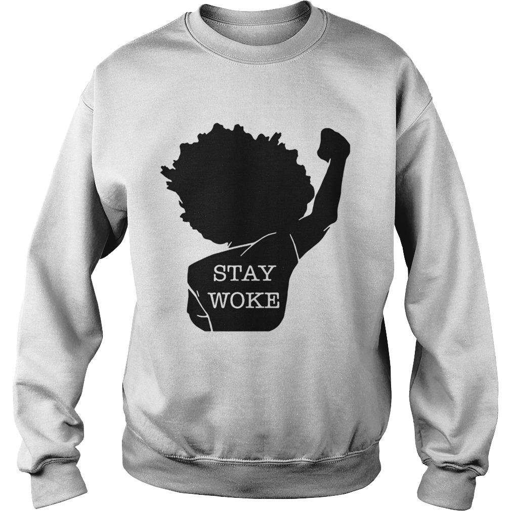 Black Girl Stay Woke Sweatshirt