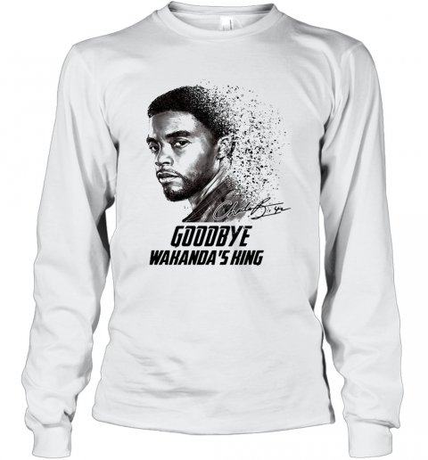 Black Panther Chadwick Boseman Goodbye Wakanda'S King T-Shirt Long Sleeved T-shirt 