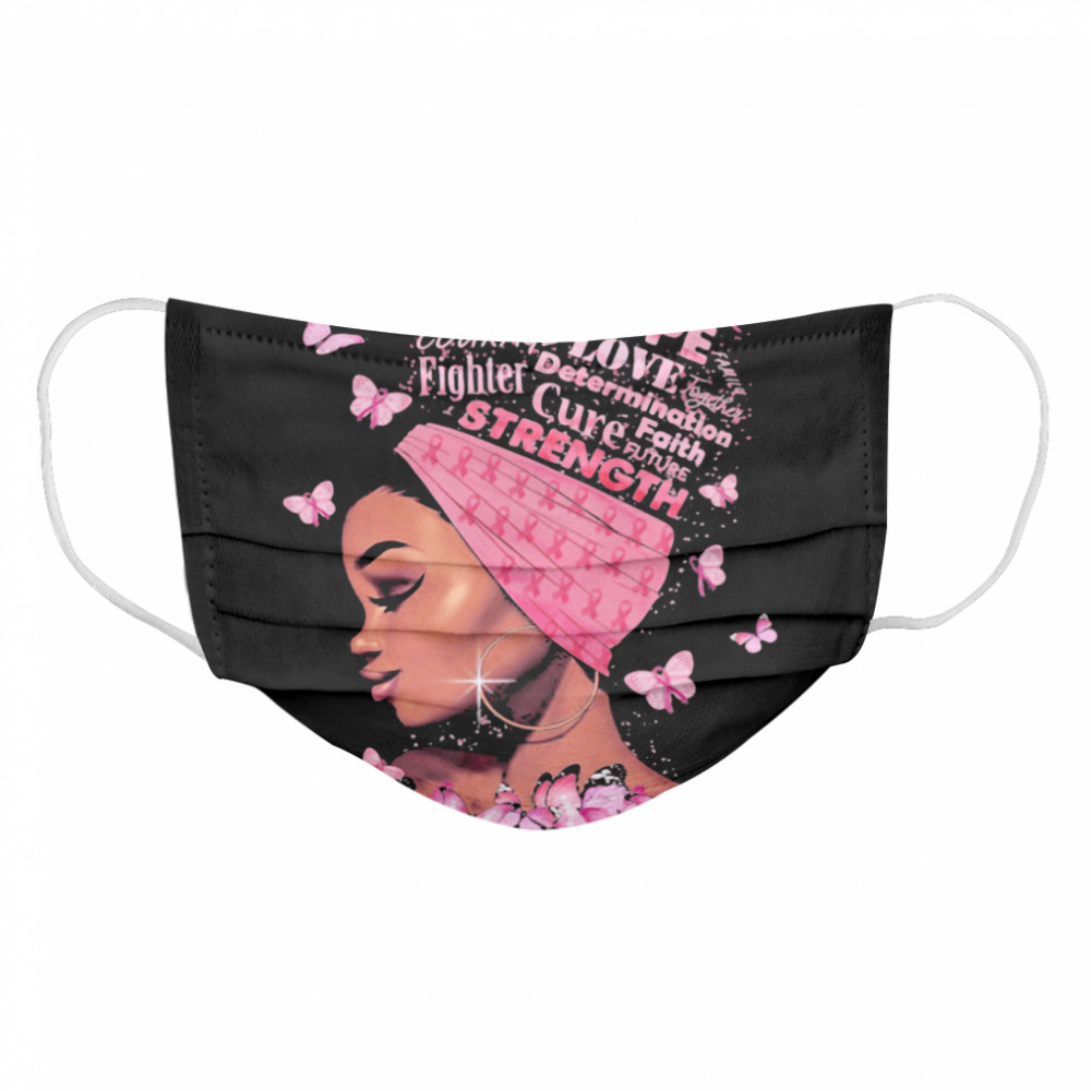 Black woman grace hope courage love fighter determination cure faith strength butterflies Cloth Face Mask