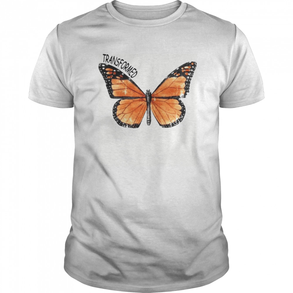 Butterfly Transformed shirt