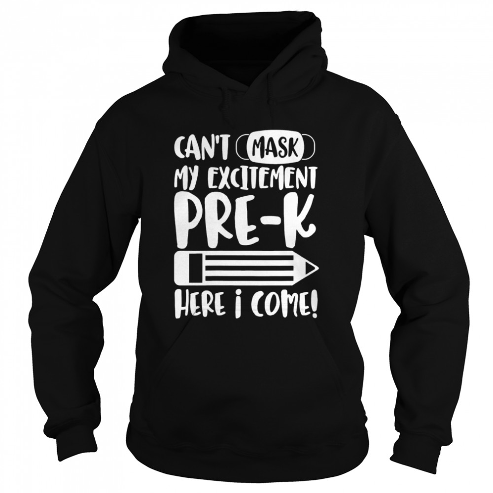 Cant Mask My Excitement For Pre K School Teachers Kids Gift Unisex Hoodie