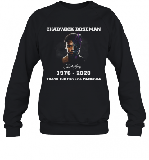 Chadwick Boseman Signature 1976 2020 Thank You For The Memories T-Shirt Unisex Sweatshirt