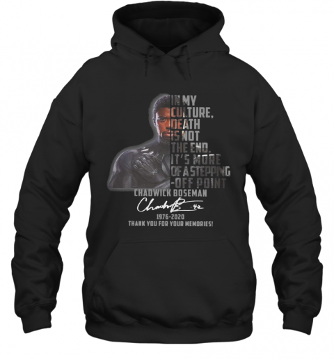 Chadwick Boseman Signature 1976 2020 Thank You For Your Memories T-Shirt Unisex Hoodie