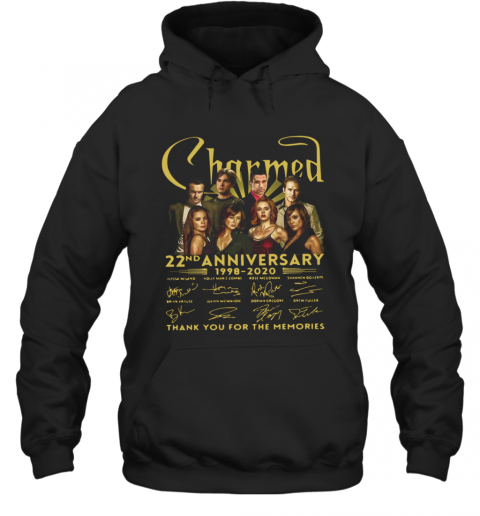 Charmed Movie 22Nd Anniversary 1998 2020 Thank You For The Memories Signatures T-Shirt Unisex Hoodie