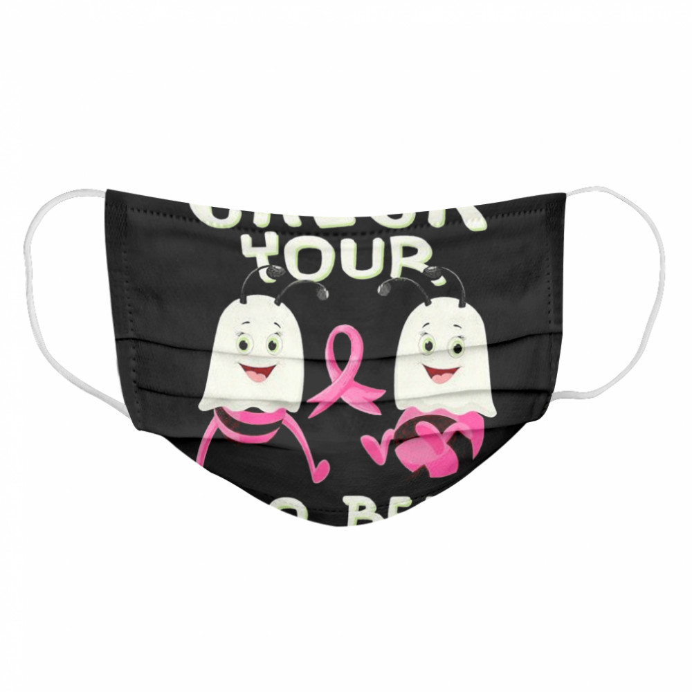 Check Your Boo Bees Breast Cancer Ghost Halloween Ribon Fun Cloth Face Mask