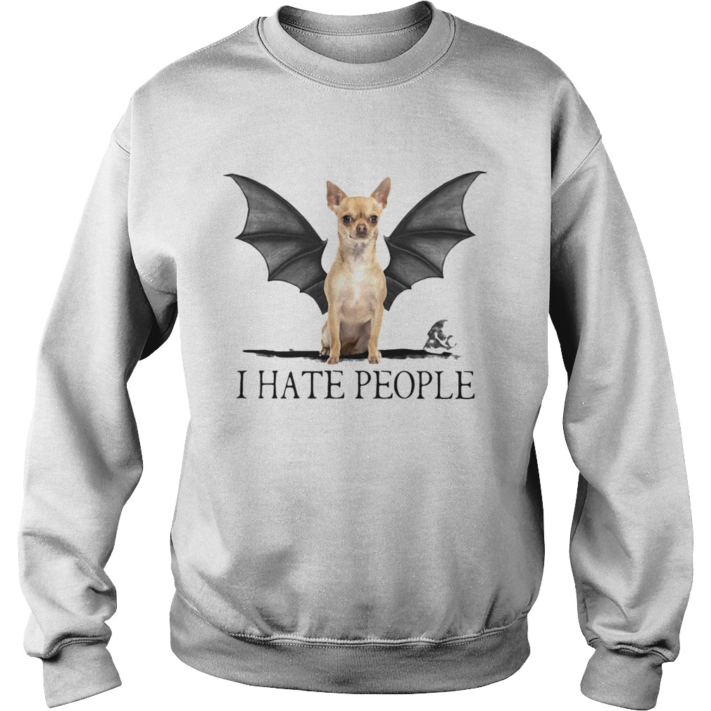 Chihuahua I Hate People Sweatshirt