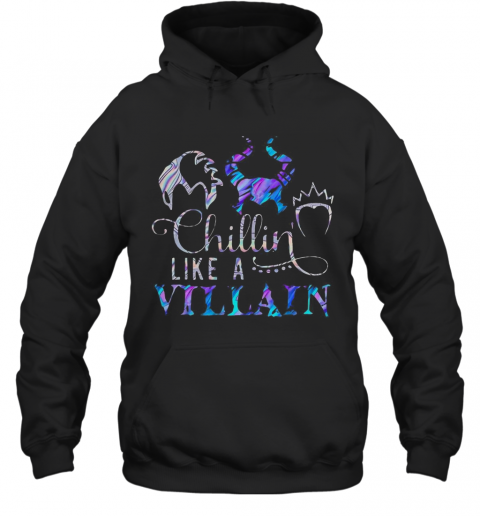 Chillin Like A Villain Disney T-Shirt Unisex Hoodie