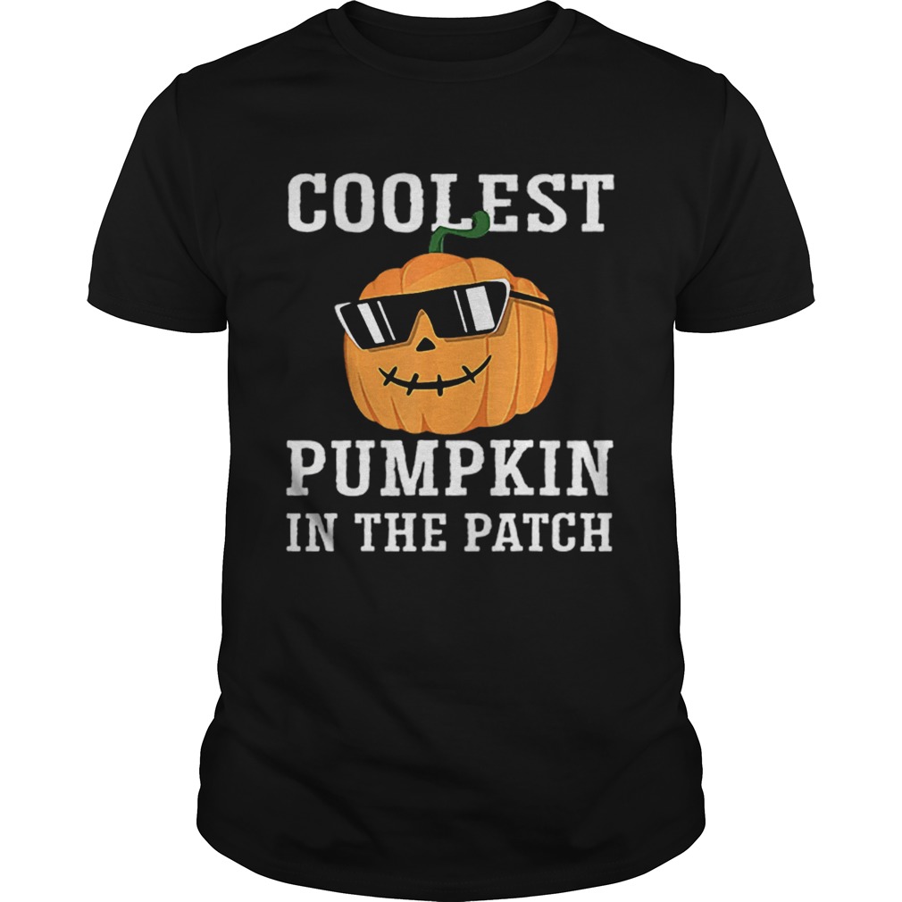 Coolest Pumpkin In The Patch shirt