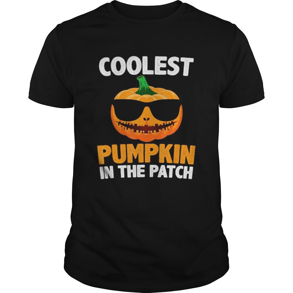 Coolest Pumpkin In The Patch shirt