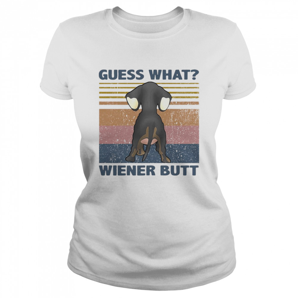 Dachshund Guess What Wiener Butt Vintage Classic Women's T-shirt