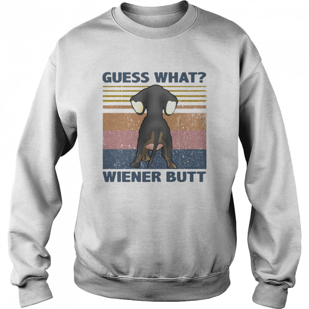 Dachshund Guess What Wiener Butt Vintage Unisex Sweatshirt