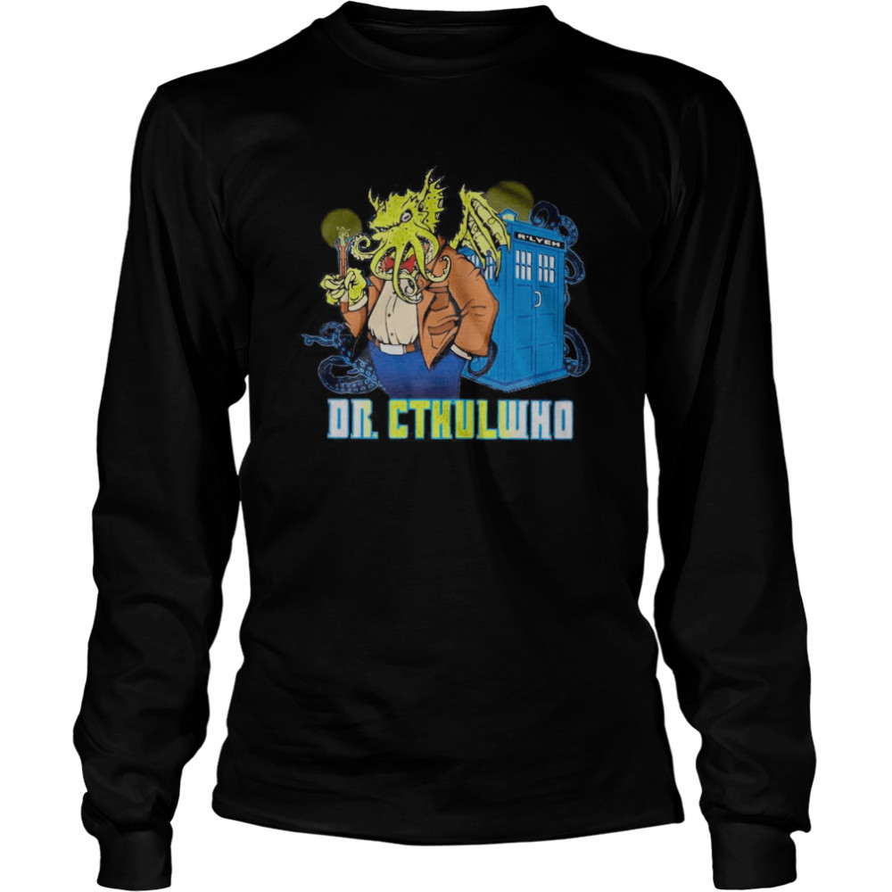 Dr Cthulhu Who Long Sleeved T-shirt