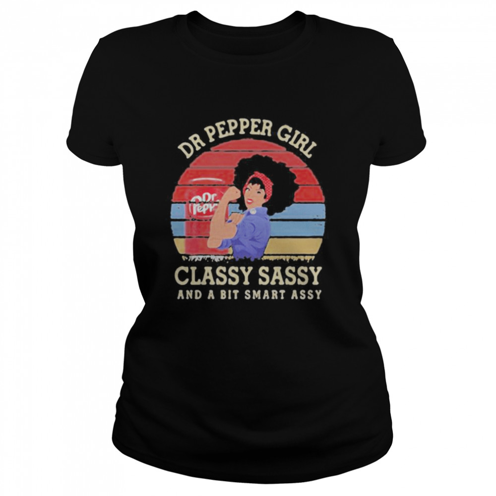 Dr pepper girl classy sassy and a bit smart assy vintage retro Classic Women's T-shirt