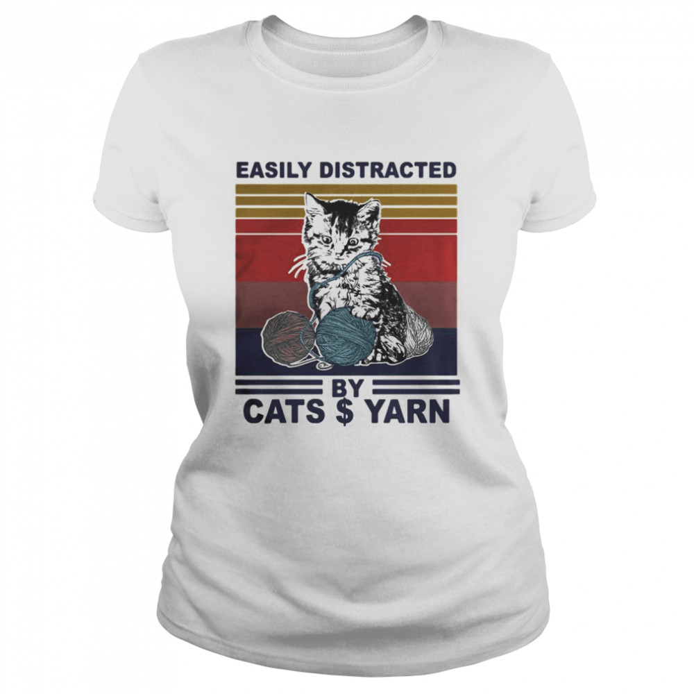 Easily Distracted By Cats And Yarn Vintage Retro Classic Women's T-shirt