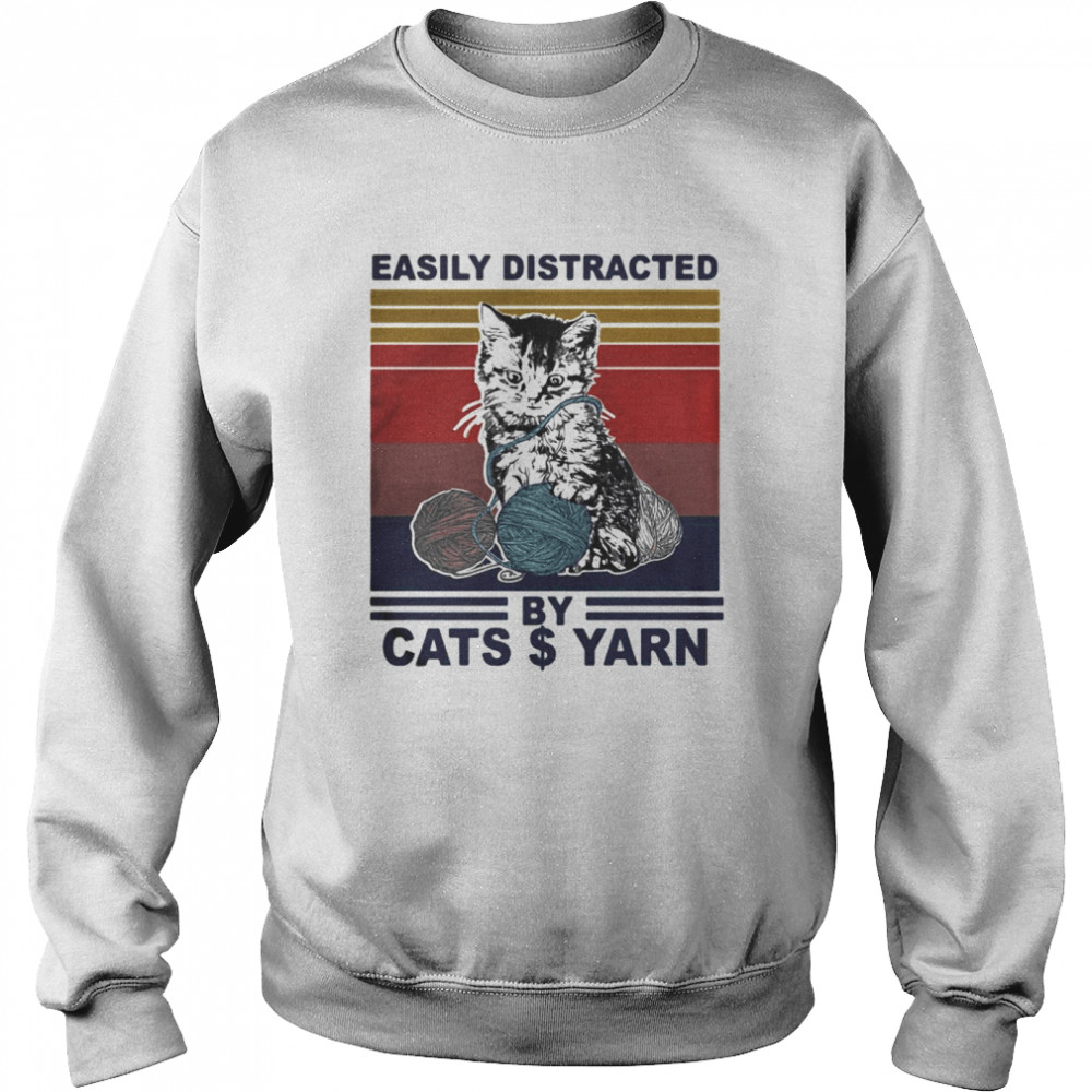 Easily Distracted By Cats And Yarn Vintage Retro Unisex Sweatshirt