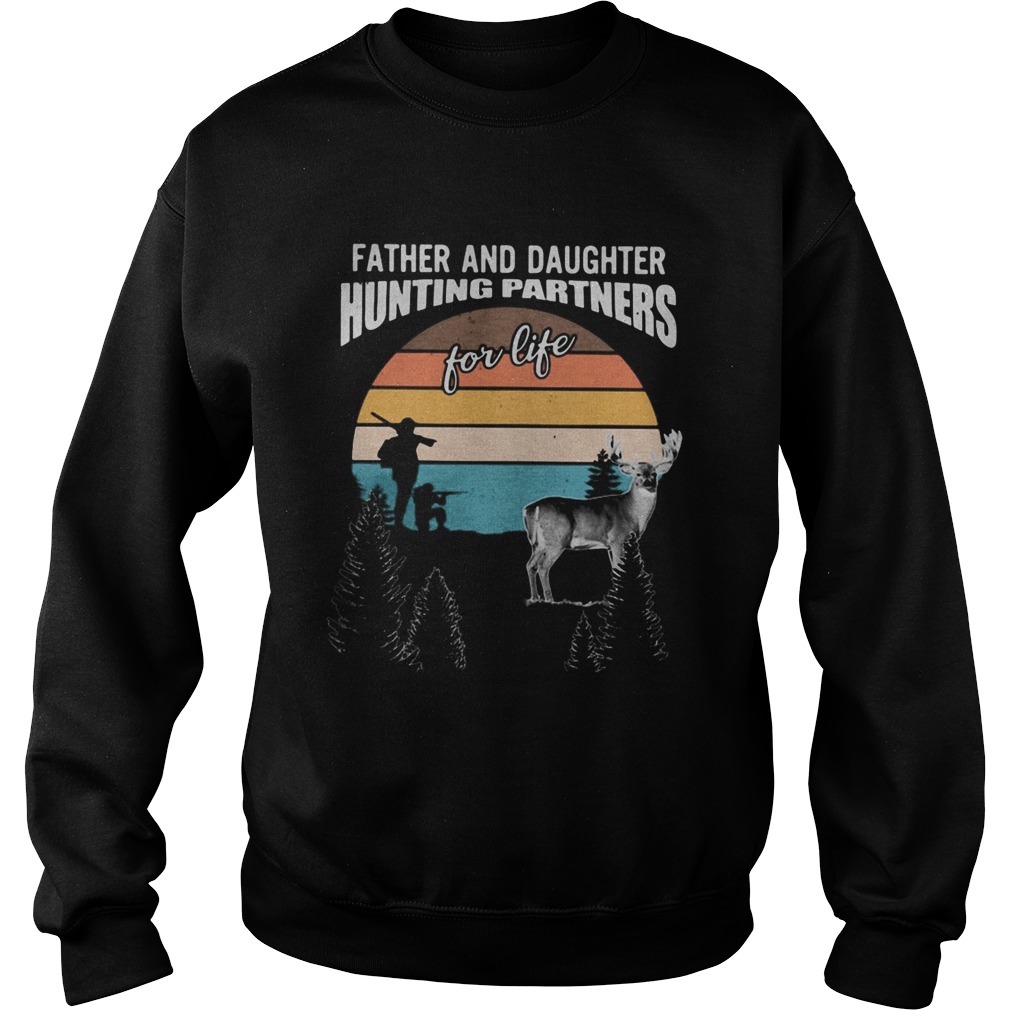 Father And Daughter Hunting Partners For Life Vintage Retro Sweatshirt