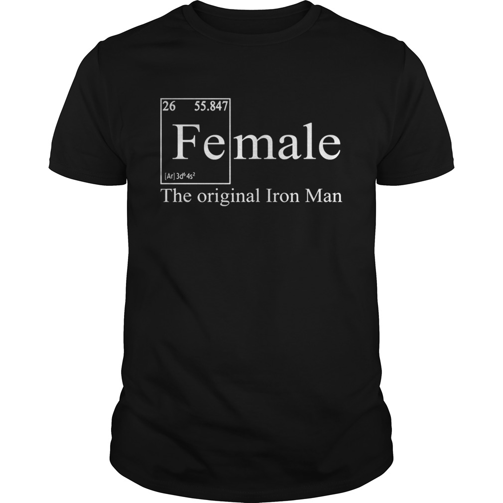 Female The Orginal Iron Man shirt