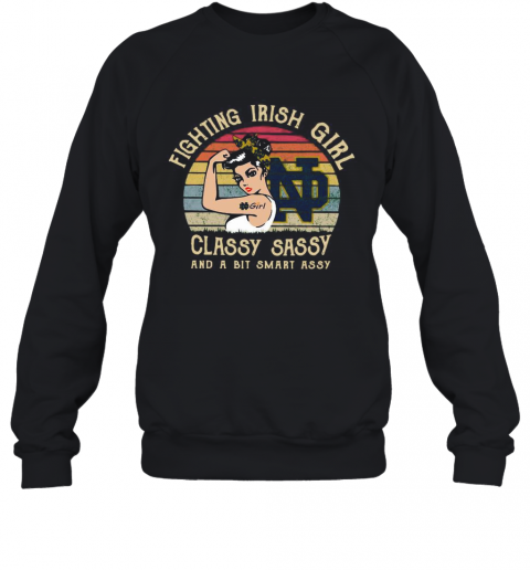 Fighting Irish Girl Classy Sassy And A Bit Smart Assy T-Shirt Unisex Sweatshirt