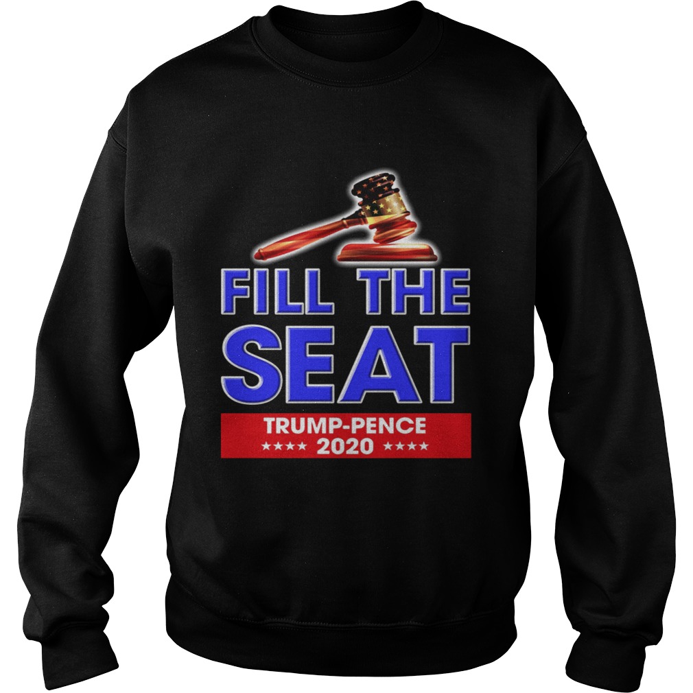 Fill The Seat Trump Pence 2020 Sweatshirt
