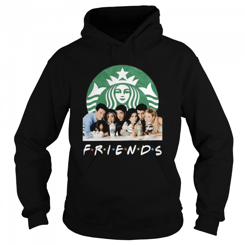 Friends Character Starbucks Coffee Unisex Hoodie