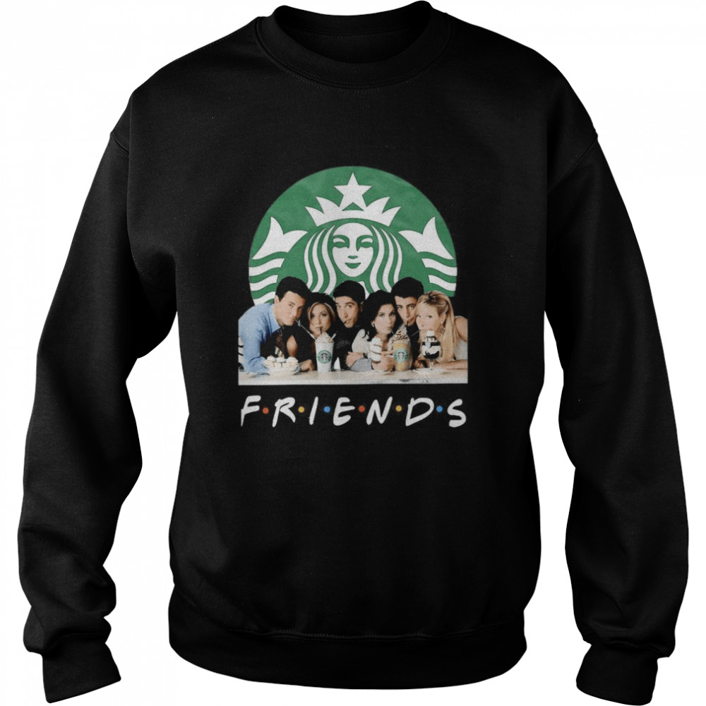 Friends Character Starbucks Coffee Unisex Sweatshirt