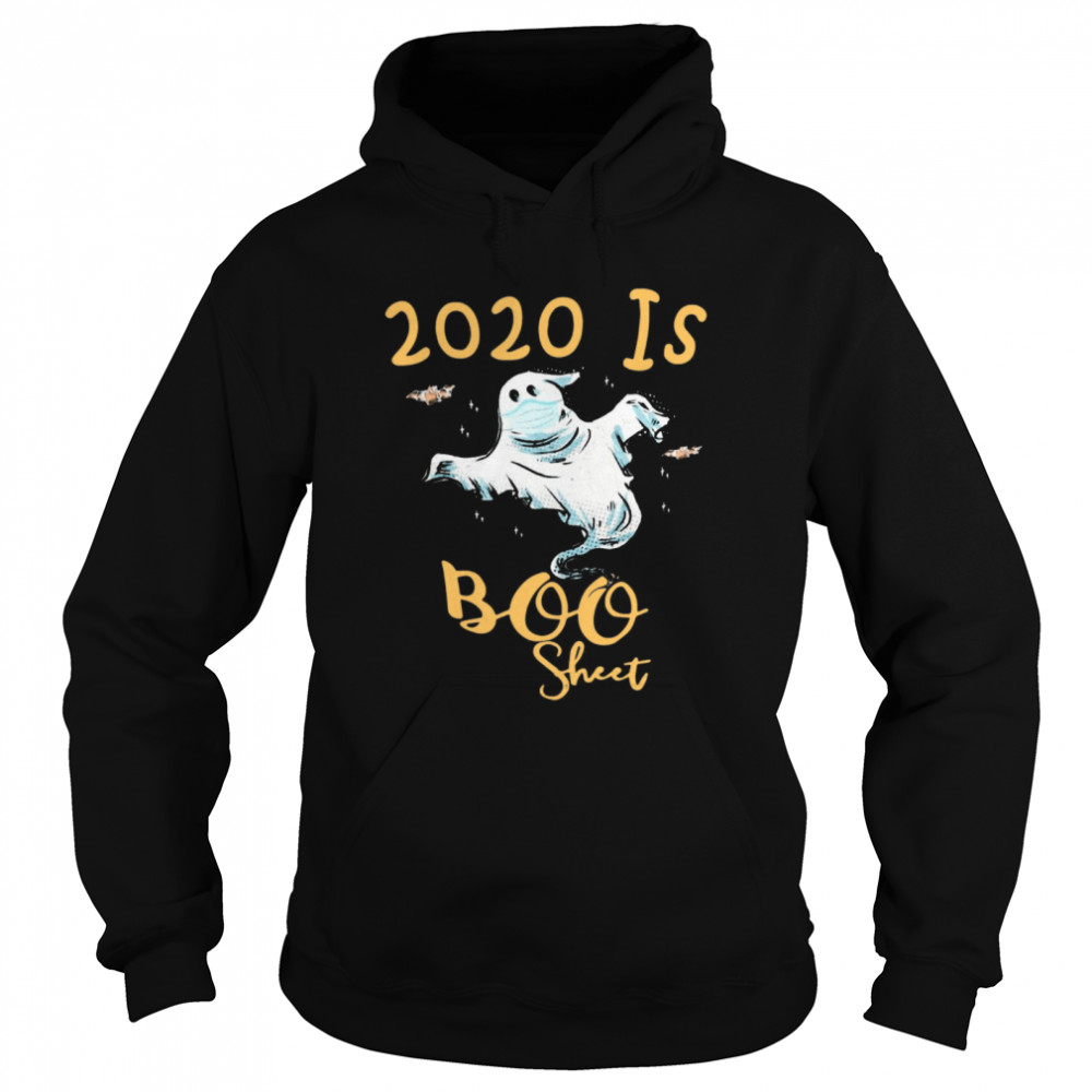 Ghost Face Mask 2020 Is Boo Sheet Unisex Hoodie
