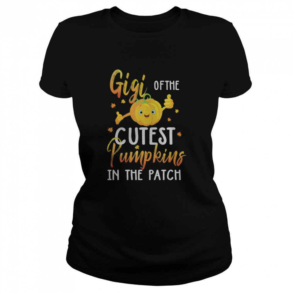 Gigi Of The Cutest Pumpkin In Patch Halloween Classic Women's T-shirt