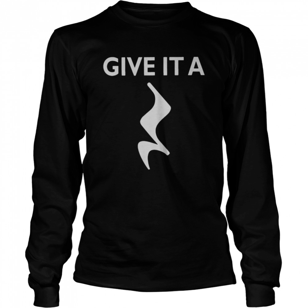 Give It A Rest Funny Long Sleeved T-shirt