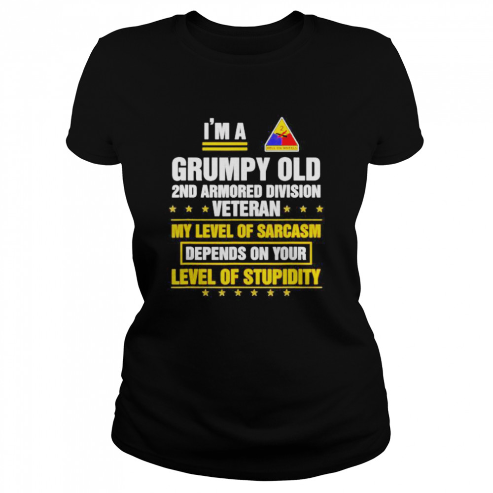 Grumpy Old 2nd Armored Division Veteran Funny Veterans Day Classic Women's T-shirt