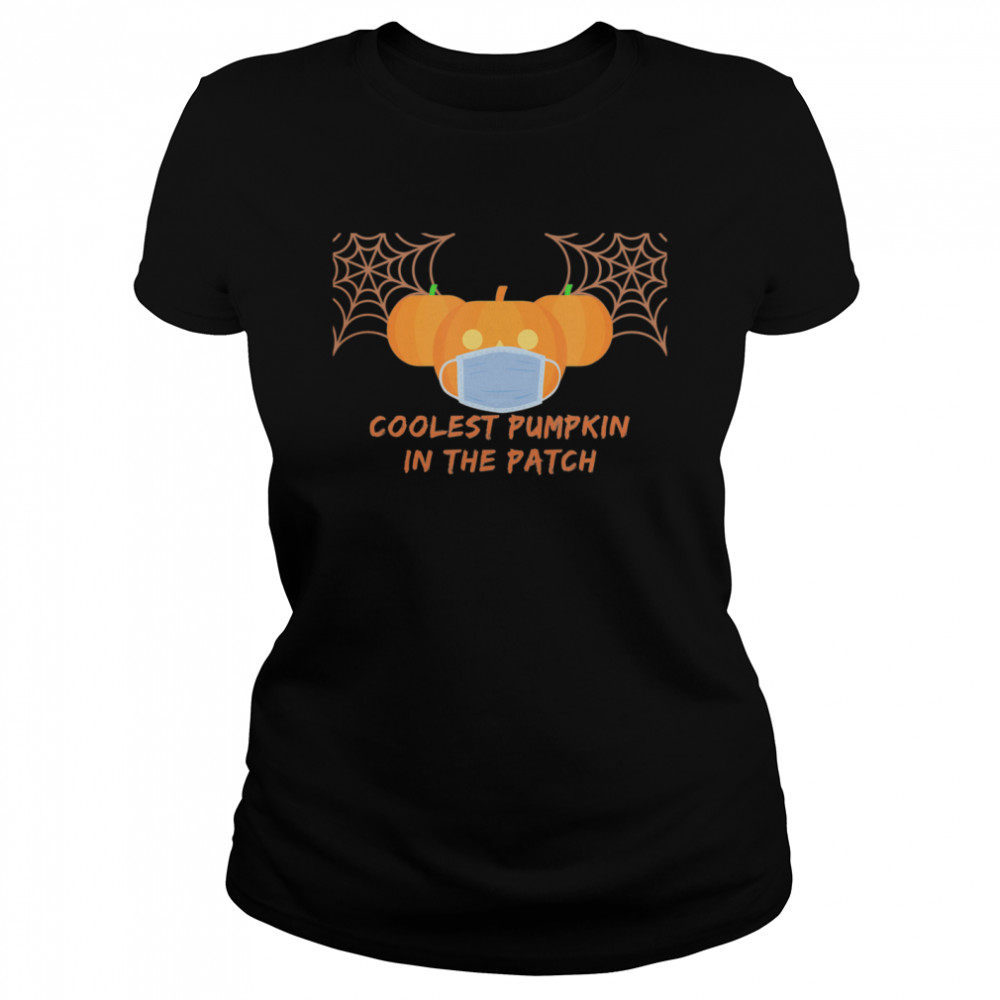 Halloween Quarantine Coolest Pumpkin In The Patch Classic Women's T-shirt