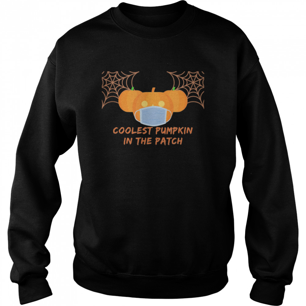 Halloween Quarantine Coolest Pumpkin In The Patch Unisex Sweatshirt