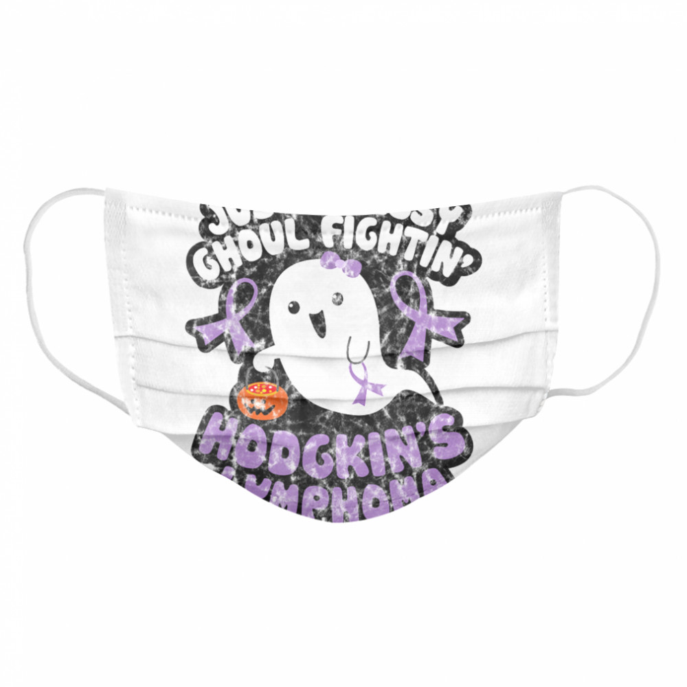Halloween Sassy Ghoul Fighting Hodgkins Lymphoma Cute Ghost Cloth Face Mask