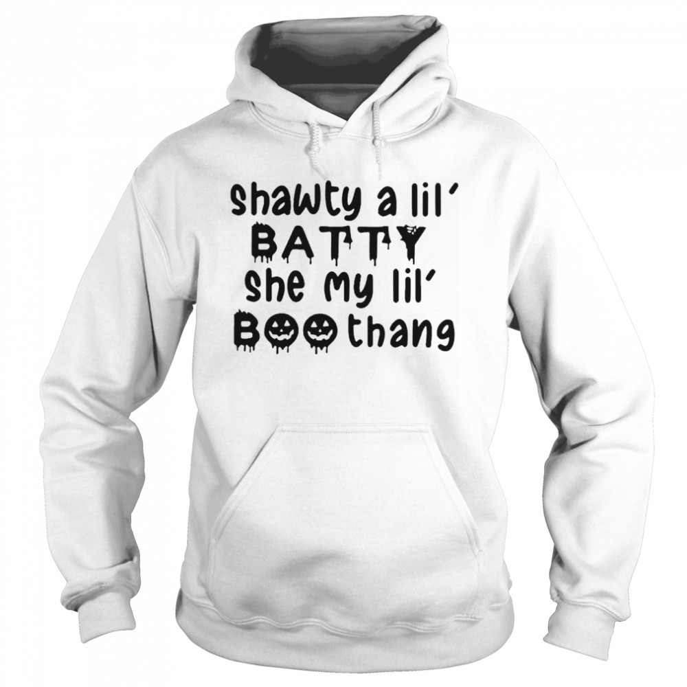 Halloween Shawty A Lil Batte She My Lil Boo Thang Unisex Hoodie
