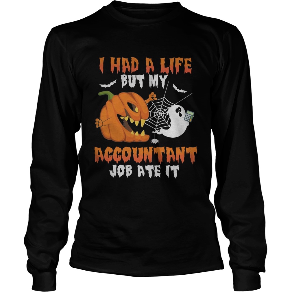 Halloween i had a life but my accountant job ate it Long Sleeve